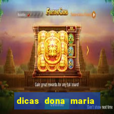 dicas dona maria jogo do bicho